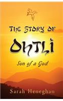 The Story of Ohtli, Son of a God