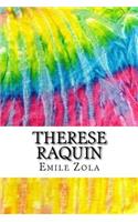 Therese Raquin: Includes MLA Style Citations for Scholarly Secondary Sources, Peer-Reviewed Journal Articles and Critical Academic Research Essays (Squid Ink Classi