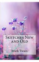Sketches New and Old Mark Twain