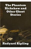 The Phantom Rickshaw: and Other Ghost Stories