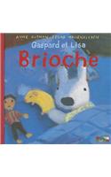 Gaspard Et Lisa - Brioche