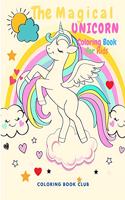 The Magical Unicorn Coloring Book - Adorable Designs with Magical Unicorns Living In All 4 Seasons: Spring, Summer, Autumn and Winter; Glossy Cover Makes This Book A Great Gift for Kids!