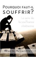 Pourquoi faut-il souffrir?