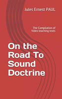 On the Road to Sound Doctrine