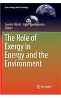 The Role of Exergy in Energy and the Environment