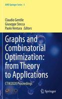 Graphs and Combinatorial Optimization: From Theory to Applications