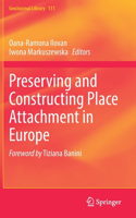 Preserving and Constructing Place Attachment in Europe