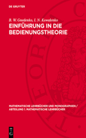 Einführung in Die Bedienungstheorie