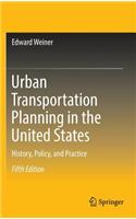 Urban Transportation Planning in the United States