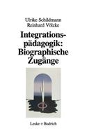 Integrationspädagogik: Biographische Zugänge