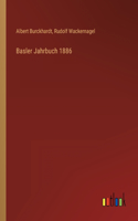Basler Jahrbuch 1886