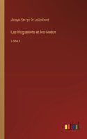 Les Huguenots et les Gueux