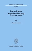 Die Sanierende Kapitalherabsetzung Bei Der Gmbh