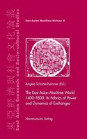 East Asian Maritime World 1400-1800