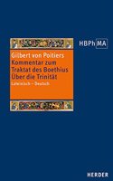 Kommentar Zum Traktat Des Boethius. Uber Die Trinitat