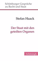 Der Staat Mit Den Geteilten Organen