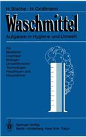 Waschmittel: Aufgaben in Hygiene Und Umwelt