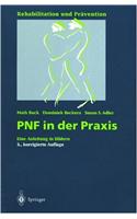Pnf in Der Praxis: Eine Anleitung in Bildern