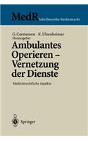 Ambulantes Operieren - Vernetzung der Dienste