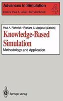 Knowledge-Based Simulation: Methodology and Application: vol 4 (Advances in Simulation)