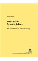 Das «Berliner Suehneverfahren» - Die Letzte Phase Der Entnazifizierung