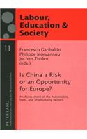 Is China a Risk or an Opportunity for Europe?