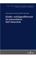 Kinder- Und Jugendliteratur Im Universitaeren Daf-Unterricht