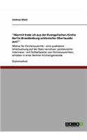 Hiermit trete ich aus der Evangelischen Kirche Berlin-Brandenburg-schlesische Oberlausitz aus!