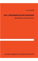Das Pneumencephalogramm