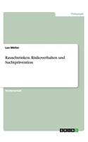 Rauschtrinken. Risikoverhalten und Suchtprävention