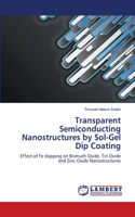 Transparent Semiconducting Nanostructures by Sol-Gel Dip Coating