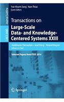 Transactions on Large-Scale Data- And Knowledge-Centered Systems XXIII