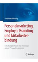 Personalmarketing, Employer Branding und Mitarbeiterbindung