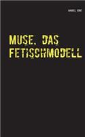 Muse, das Fetischmodell: Ein Fall für Smidt und Rednich