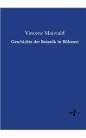 Geschichte der Botanik in Böhmen