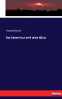 Kernerhaus und seine Gäste