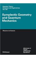 Symplectic Geometry and Quantum Mechanics