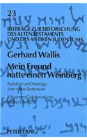 Mein Freund Hatte Einen Weinberg