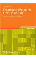 Praktische Informatik - Eine Einführung: Lehr- und Arbeitsbuch mit Tafelbildern