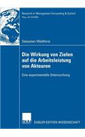 Die Wirkung Von Zielen Auf Die Arbeitsleistung Von Akteuren