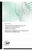 Glyco-Gènes Régulés Par Les Cellules Satellites En Différenciation