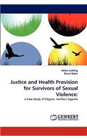 Justice and Health Provision for Survivors of Sexual Violence