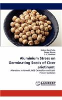 Aluminium Stress on Germinating Seeds of Cicer arietinum