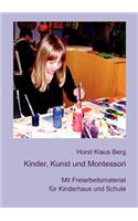 Kinder, Kunst und Montessori