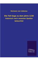 Die Tell-Sage Zu Dem Jahre 1230