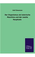 Der Organismus ALS Kalorische Maschine Und Der Zweite Hauptsatz