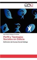 Perfil y Tipologias Sociales En Galicia