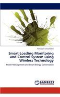 Smart Loading Monitoring and Control System using Wireless Technology
