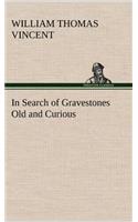 In Search of Gravestones Old and Curious