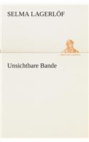Unsichtbare Bande
